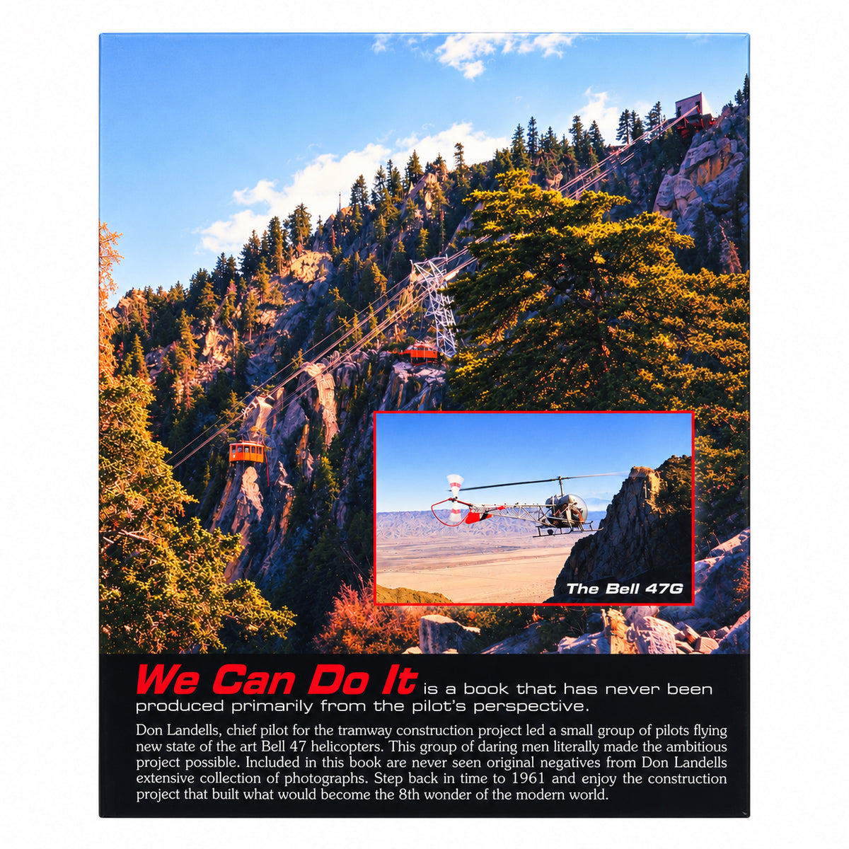 We Can Do It - Historical Book on the Palm Springs Aerial Tramway
